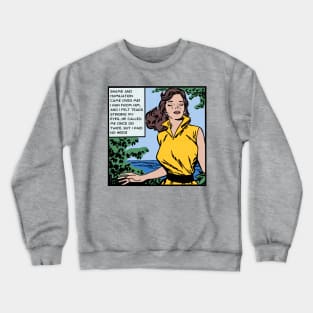 Comic Woman Ran From Him Crewneck Sweatshirt